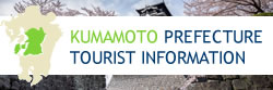 KUMAMOTO PREFECTURE TOURIST INFORMATION